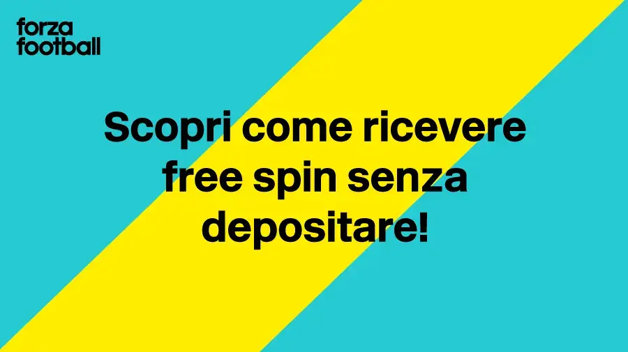 Scopri cosa sono i free spin senza deposito e come ottenerli