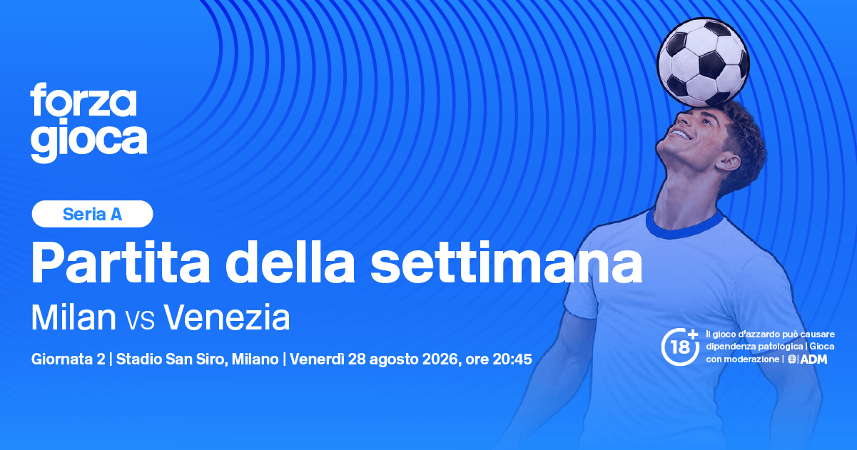 Milan-Venezia – Serie A Pronostici e Quote