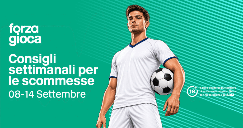 Pronostici & Quote 8-14 settembre: Tutti i Grandi Campionati